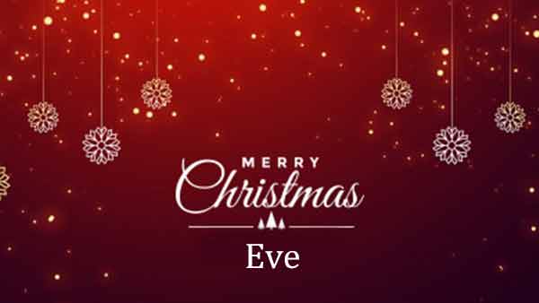 Eve Christmas 2022 Christmas Eve 2022